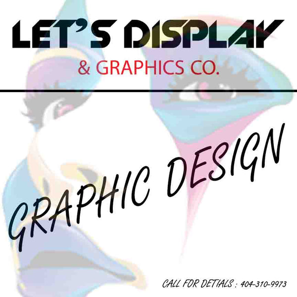 Graphics Design - Minimum 2 Hrs.